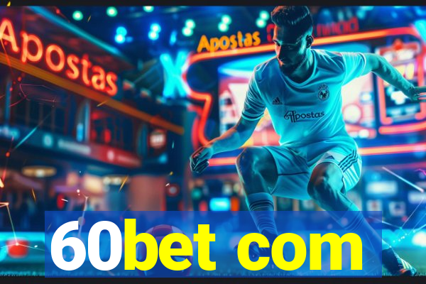 60bet com